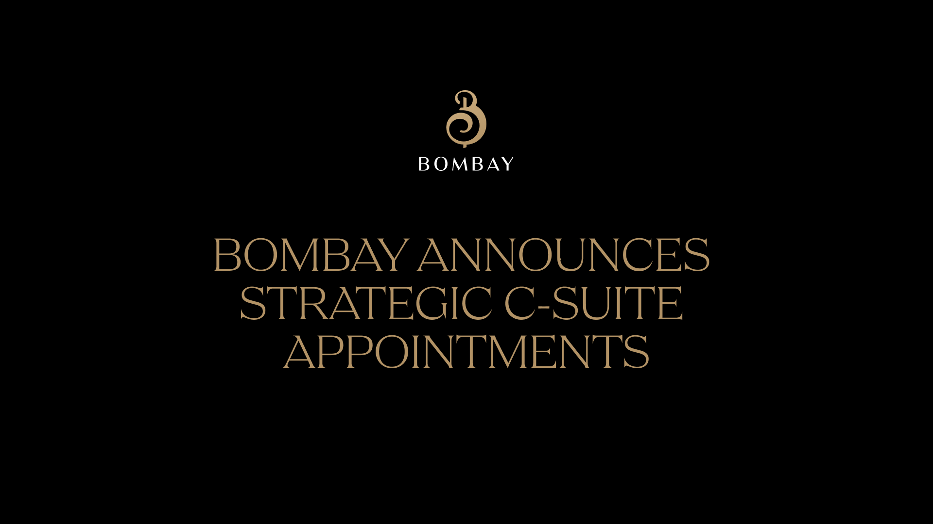 Bombay announces strategic C-Suite appointments